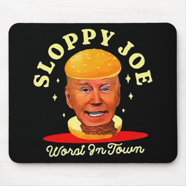 Sloppy Joe Biden Anti President  Mouse Pad (Front)