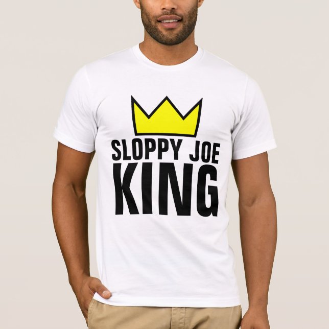SLOPPY JOE KING DAD T-SHIRTS (Front)