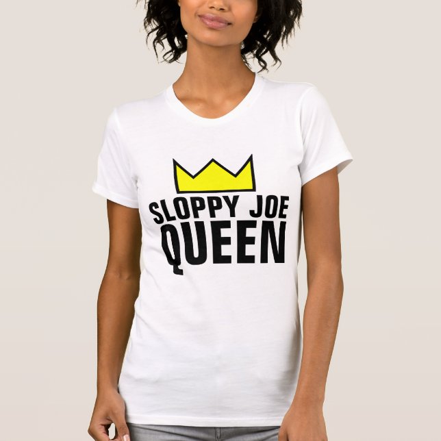SLOPPY JOE QUEEN MOM T-SHIRTS (Front)