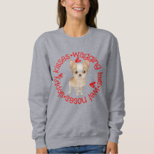 Sloppy kisses, chihuahua, basic sweatshirt