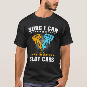 Slot Car Racing Controller Slot Car  2 T-Shirt