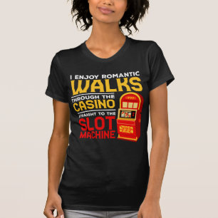 Slot Machine Player Funny Casino Gambling Humour T-Shirt