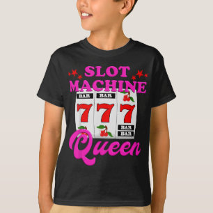 Slot Machine Queen Casino Las Vegas Gambling Casin T-Shirt