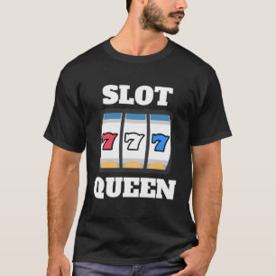 Slot Queen Funny Casino Gambling For Grandma T-Shirt