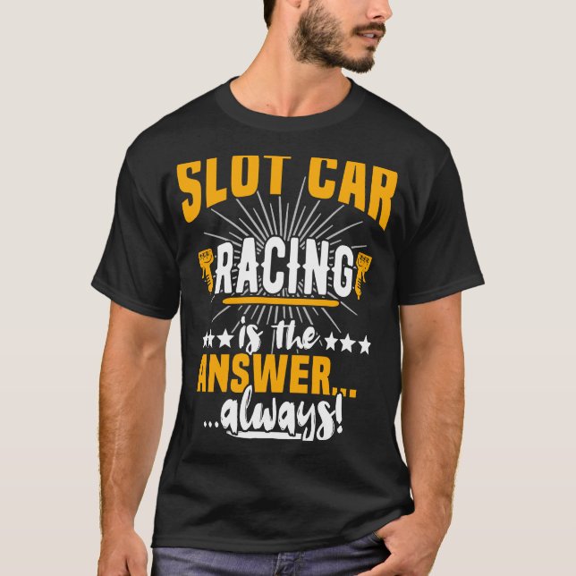 Slot Race Track Racetrack Hand Controller Slot Car T-Shirt (Front)