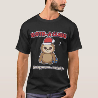 Sloth-a Claus! Funny Sleepy Sloth Christmas Design T-Shirt