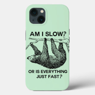 Sloth am I slow?  iPhone 13 Case