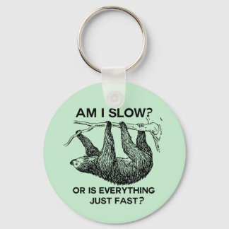 Sloth am I slow? Key Ring