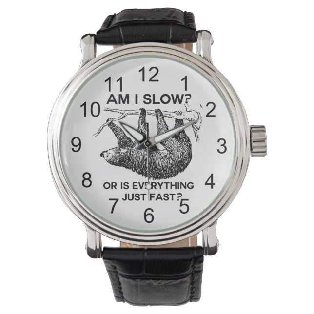 Sloth am I slow? Watch (Front)