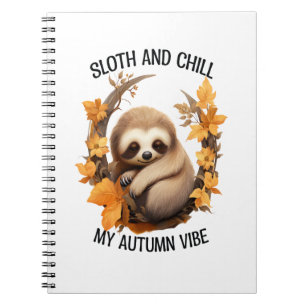 Sloth and Chill My Autumn Vibe Notebook