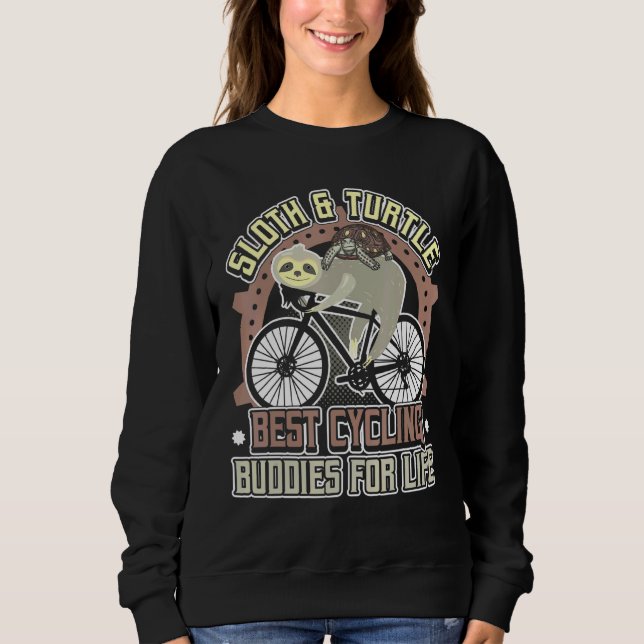 Sloth And Turtle Best Cycling Buddies For Life Sweatshirt (Front)