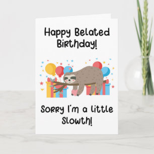 Sloth Belated Birthday Card