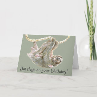 Sloth "big hugs on your birthday" card