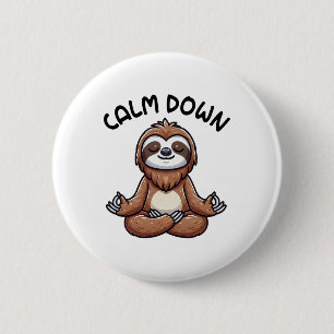 Sloth Calm Down Yoga Meditation 6 Cm Round Badge