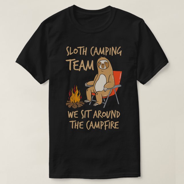 Sloth Camping Team Clothing Sloth Lover Gift Funny T-Shirt (Design Front)