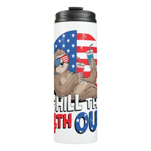 Sloth Chill the 4th out Patriotic USA Thermal Tumbler (Front)