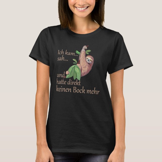 Sloth Chillig Saying Statement Faulty T-Shirt (Front)