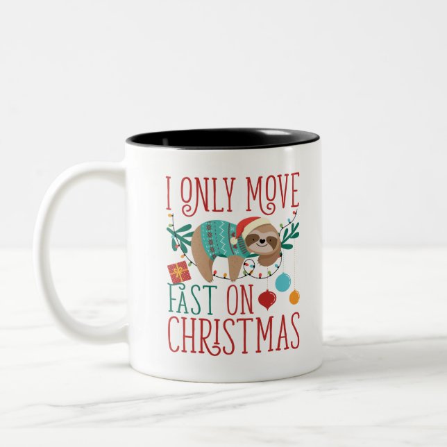 Sloth Christmas I Only Move Fast On Christmas Two-Tone Coffee Mug (Left)