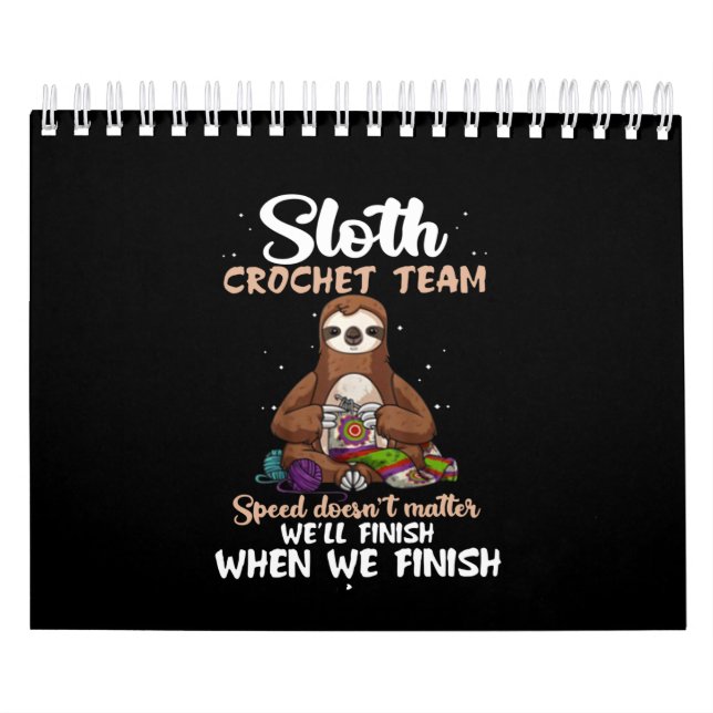 Sloth Crochet Team Speed Doesn't Matter Calendar (Cover)