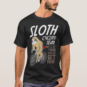 Sloth Cycling Team Funny Tee