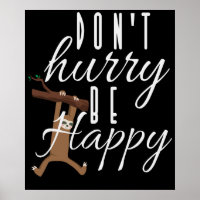 Sloth - Don't Hurry Be Happy