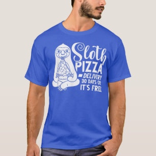 Sloth Eating Pizza Delivery Pizzeria Italian 29705 T-Shirt
