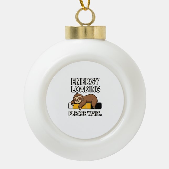 Sloth Energy Saving Mood Ceramic Ball Christmas Ornament (Front)
