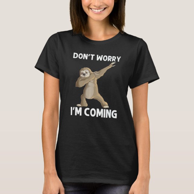 Sloth For Men Women Slow Lazy Sloths Rainforest An T-Shirt (Front)