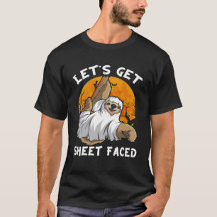 Sloth Ghost Let s Get Sheet Faced Sloth  Halloween T-Shirt