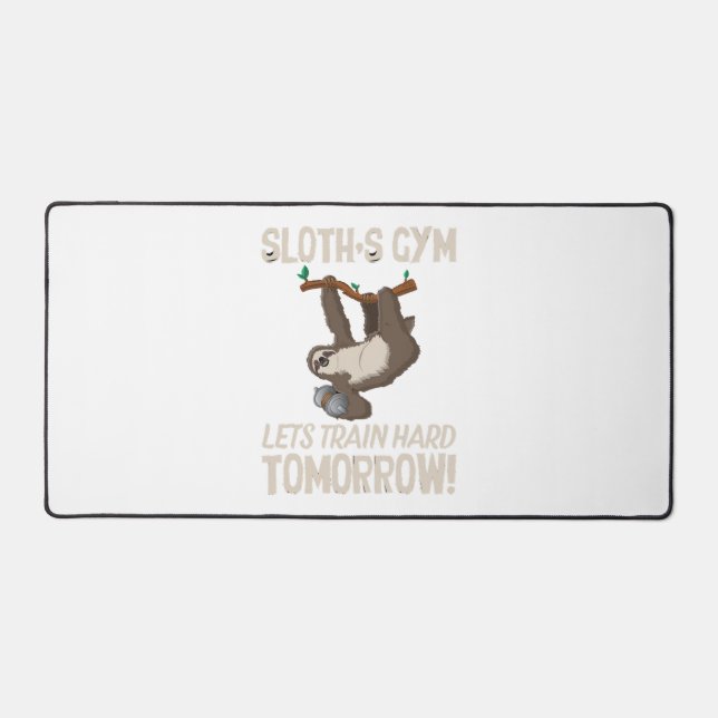 Sloth gym Lets train hard Tomorrow Desk Mat (Front)
