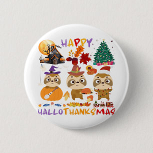 Sloth Happy Hallothanksmas Funny Halloween Thanksg 6 Cm Round Badge