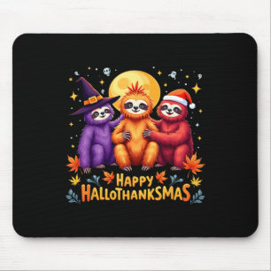 Sloth Happy Hallothanksmas Halloween Thanksgiving  Mouse Pad