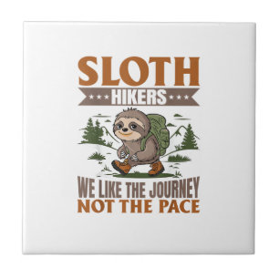 Sloth Hiking Mountains Sloth Hikers_ We like the j Ceramic Tile