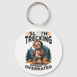 Sloth Hiking Mountains Sloth Trekking Speed Is Ove Key Ring