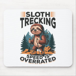 Sloth Hiking Mountains Sloth Trekking Speed Is Ove Mouse Pad