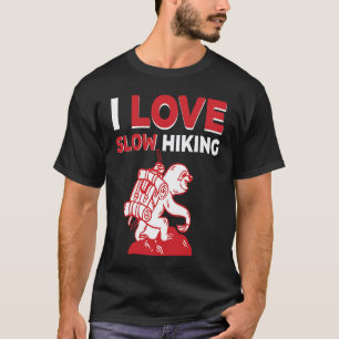 Sloth Hiking Slow Animal Lazy Hiker s Outdoors T-Shirt