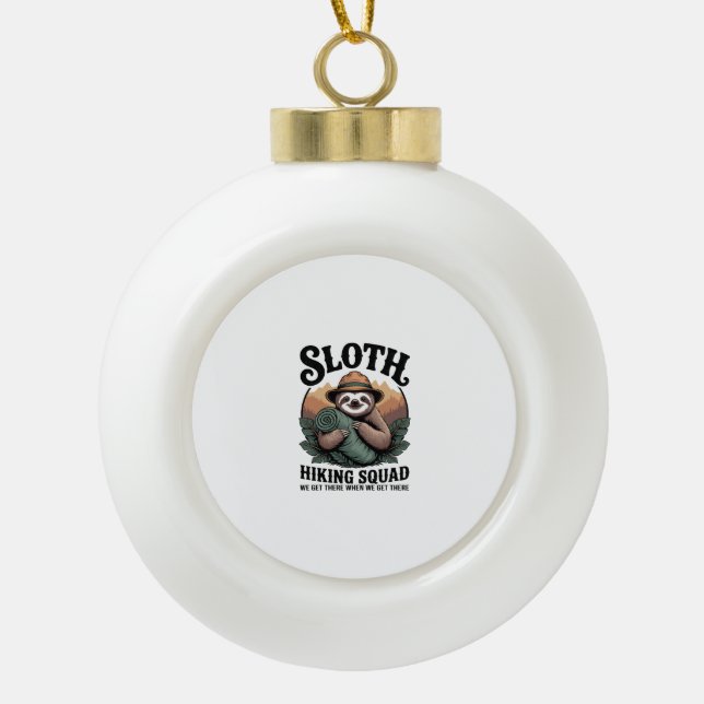 Sloth Hiking Squad Funny Camping Ceramic Ball Christmas Ornament (Front)