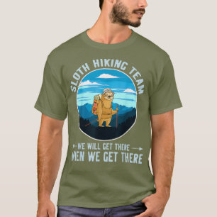 Sloth Hiking Team Cute Sloth Dress Nature Hiking T-Shirt