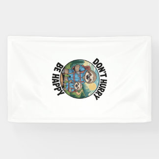 Sloth Hiking Team Don't Hurry Be Happy Enjoy the J Banner