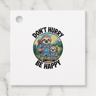 Sloth Hiking Team Don't Hurry Be Happy Enjoy the J Favour Tags