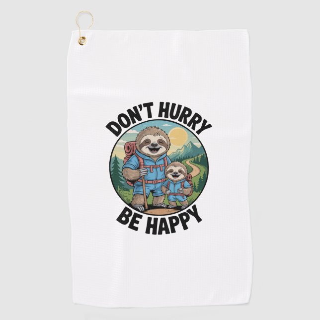 Sloth Hiking Team Don't Hurry Be Happy Enjoy the J Golf Towel (Front)