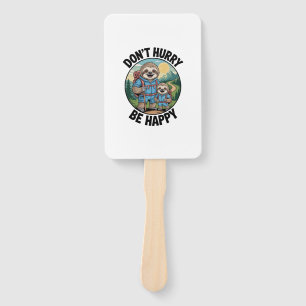 Sloth Hiking Team Don't Hurry Be Happy Enjoy the J Hand Fan