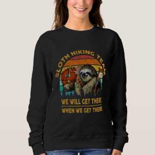 Sloth hiking team funny camping sweatshirt