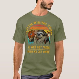 Sloth hiking team funny camping T shirt