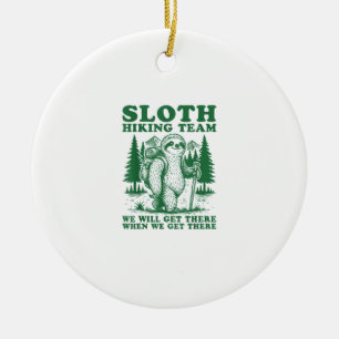 Sloth Hiking Team Funny Hiker Mountain Hiking Club Ceramic Ornament
