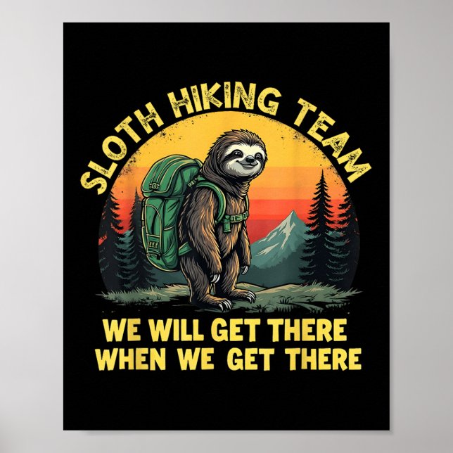 Sloth Hiking Team Funny Slow Trek Nature Adventure Poster (Front)