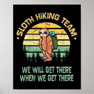 Sloth Hiking Team Hiker Camper Funny Retro Poster