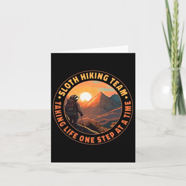 Sloth Hiking Team Taking Life One Step At A Time S Card (Front)