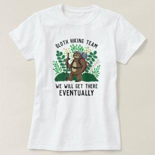 Sloth Hiking Team We Will Get There Eventually T-S T-Shirt