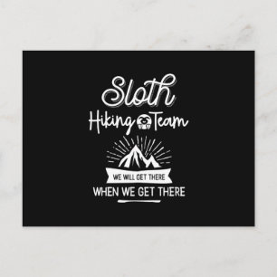 Sloth Hiking Team We Will Get There When We Get Postcard